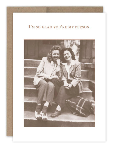 I’m Glad You’re my Person Card