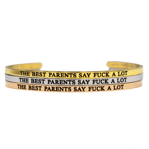 The Best Parents Say F*ck A Lot