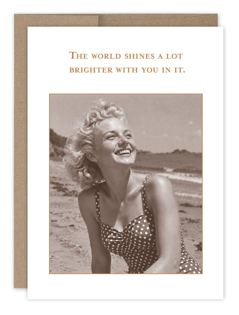 World Shines Brighter With You In It Thank You Card