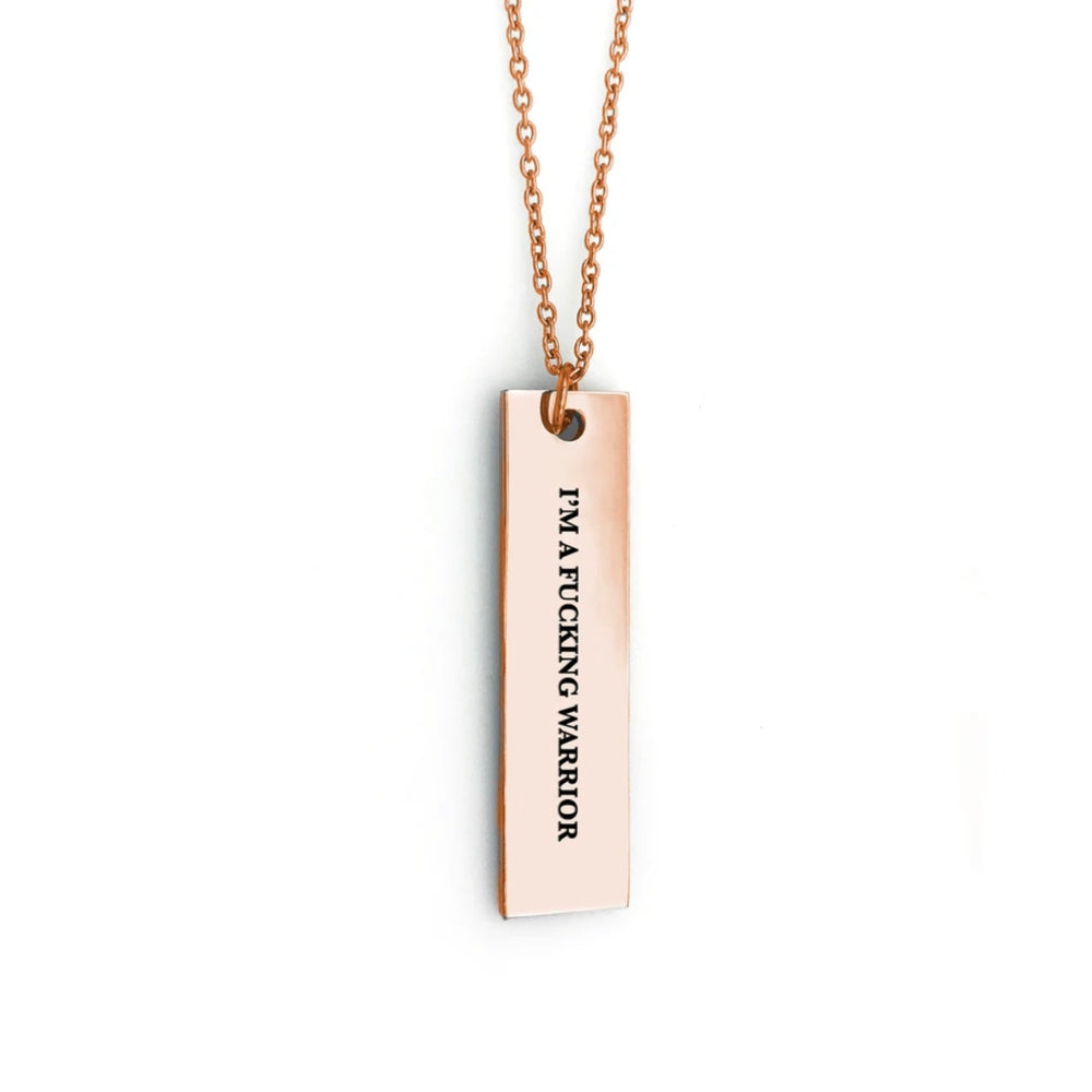 I’m A F*cking Warrior - Bar Necklace